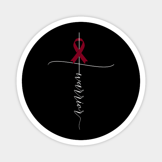 Multiple Myeloma Awareness Warrior Burgundy Ribbon Gift Magnet by Alex21